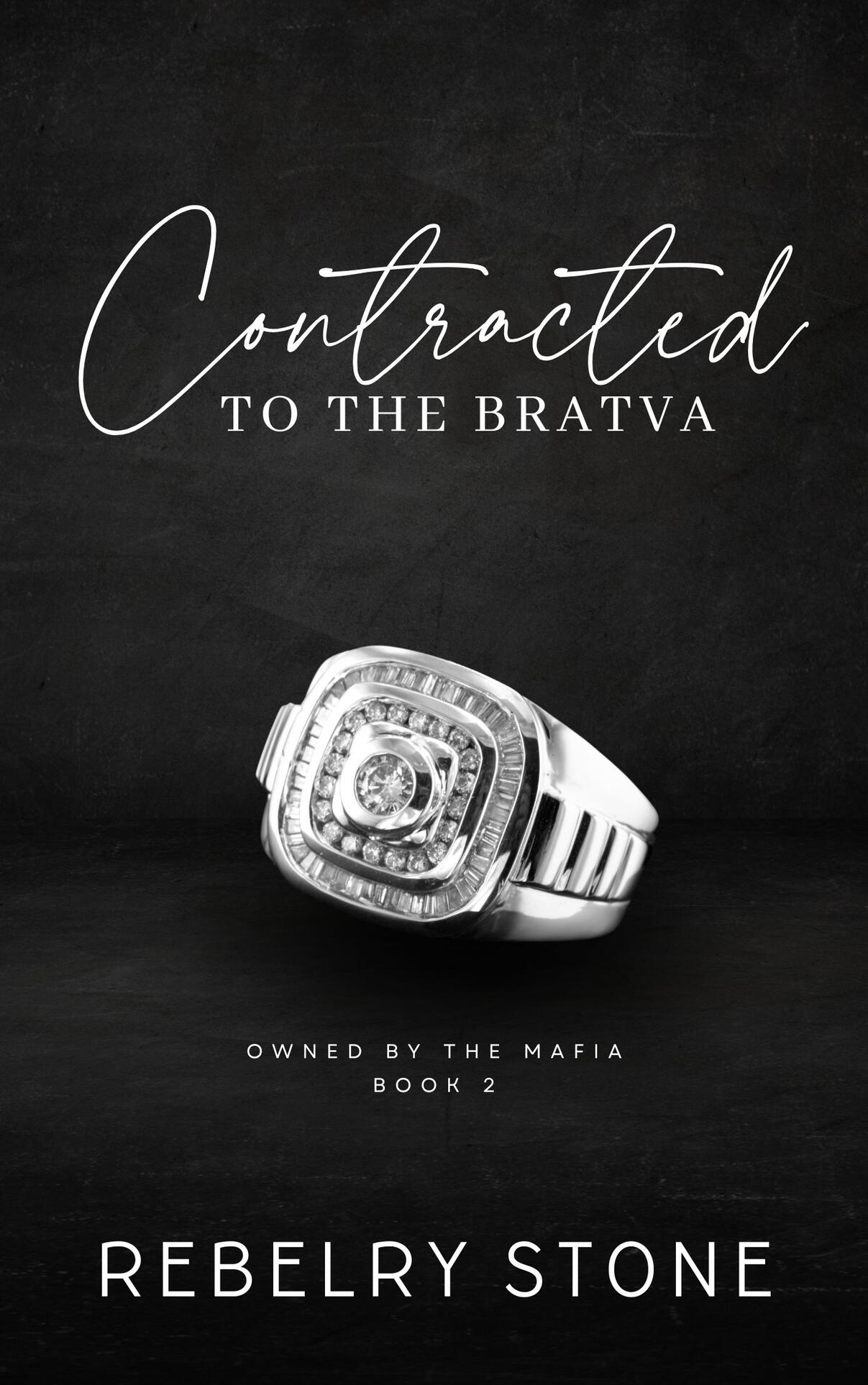 Book Cover Image of Contracted to the Bratva by Rebelry Stone